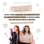 #profissoesencantadas com Ana Tomich + Thaís Fávero: Designer de sobrancelhas e Micropigmentadoras